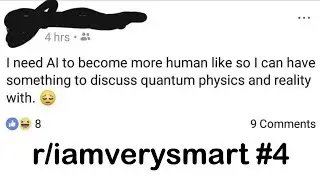 r/iamverysmart Best Posts #4