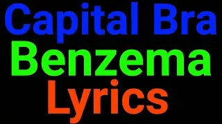 Capital Bra | Benzema | Lyrics