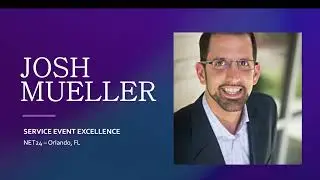 NET24 - Service Event Excellence - Josh Mueller