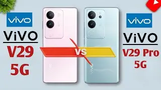 Vivo V29 5G Vs Vivo V29 Pro 5G