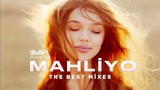 MAHLİYO - The Best Mixes 2023 #yurek #music