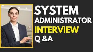 Top 25 System Administrator Interview Questions Answers for 2026