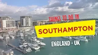 SOUTHAMPTON - ENGLAND (UK) - Best Things to do