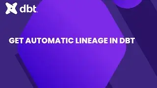 DBT Tutorial: DBT Lineage