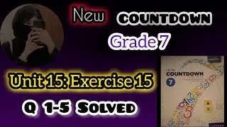 New Countdown Grade 7 exercise 15 Q 1-5 Solved