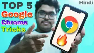 Top 5 google chrome tricks you should know | google chrome hidden features | awesome tricks