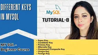 Keys in MySQL -Super, Candidate, Primary, Alternate, Unique Key | Foreign Key in Mysql | #primarykey