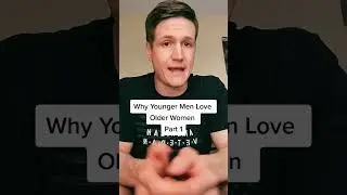 Why Younger Men Love Older Women Part 1