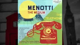 MENOTTI  The Telephone - Hertzberg/Grante - Orchestra Filarmonica Italiana, Scogna