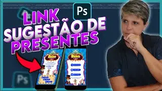 COMO CRIAR CONVITE INTERATIVO NO PHOTOSHOP COM SUGESTÃO DE PRESENTES | PASSO A PASSO VÍDEO COMPLETO