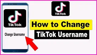 How to Change Tiktok Username | How to change username on Tiktok