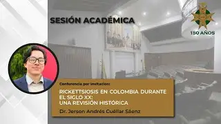 RICKETTSIOSIS EN COLOMBIA DURANTE EL SIGLO XX  UNA REVISIÓN HISTÓRICA