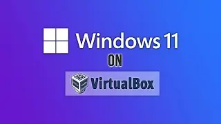 Windows 11 Install on VirtualBox | VM | First Impression