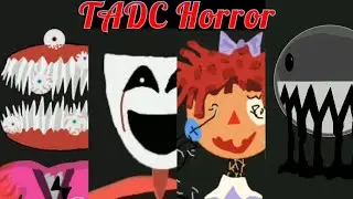 Tadc Horror ☠️ or CreepyPasta 😁 & explain/explication 🤔