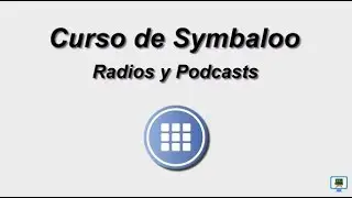CURSO DE SYMBALOO (2017)   3.2b RADIOS y PODCASTS  (HD)