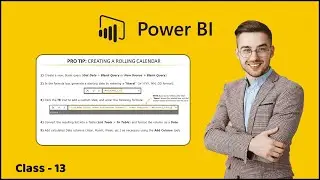 3.7 PRO TIP Creating a Rolling Calendar | Connecting & Shaping Data | Learn Power BI 2022