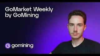 GoMarket Weekly By GoMining