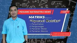 Operasi Matriks Matematika Kelas XI Matriks Bagian 3