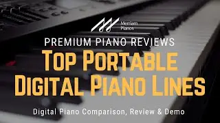 🎹﻿ Top Portable Digital Piano Lines: Your Guide to the Best Options ﻿🎹