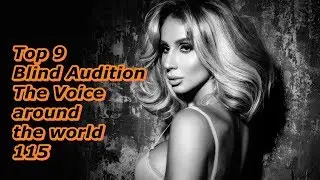 Top 9 Blind Audition (The Voice around the world 115)