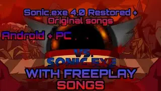 ★Friday Night Funkin': Sonic.exe MIX★(OLD Sonic.exe Restored 4.0 + Original songs) [Android + PC] 📁📥