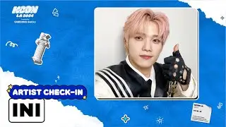 CHECK IN MISSION 💖 | INI (아이엔아이) | KCON LA 2024