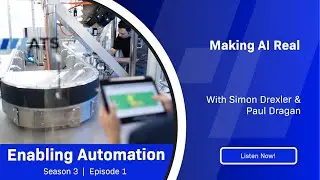 Making AI Real - Enabling Automation