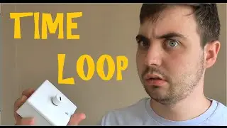 TIME LOOP!
