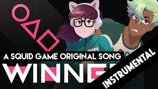 (INSTRUMENTAL VER.)【Squid Game Original Song】Winner (ft. 