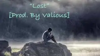 Valious Ft. Blackstriker “Big D” - “Lost” (Prod. by Valious)
