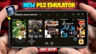 Testing New 'PS2 Emulator (ArmSX2)' - Easy & Complete Setup!