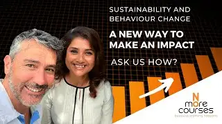 Sustainability and Behaviour Change - How to create sustainable behaviour change in your life & work
