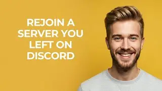 Rejoin A Server You Left On Discord - NEW! Step by Step