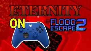 [FE2CM] ETERNITY (ON CONTROLLER)(Hard Crazy) | Roblox