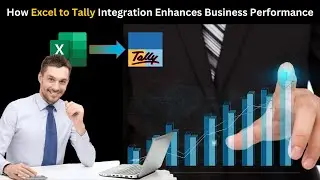 How Excel to Tally Integration Enhances Business Performance