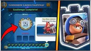 12-0 CANNONEER LAUNCH CHALLENGE | CLASH ROYALE | BEST CANNONEER DECK!