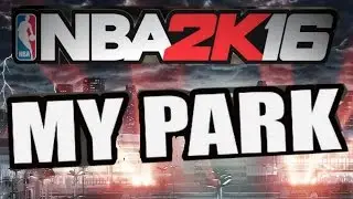 2k16 Mypark