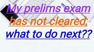 My IBPS Clerk prelims exam has not cleared, what to do next?? II SBI Clerk 2021,LIC AAO 2021
