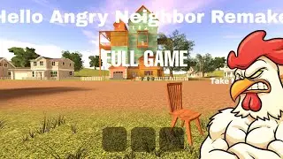 Hello Angry Neighbor Remake // Привет Злой  Сосед Переделанный