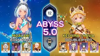 C0 Mualani Burn Vaporize & C0 Navia + C2 Kachina | Spiral Abyss 5.0 | Genshin Impact