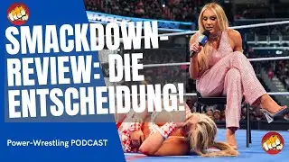 WWE SmackDown-Review - Charlotte-Entscheidung + Unerwartetes Bündnis - Wrestling Podcast (Deutsch)