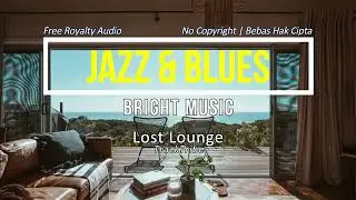 Lost Lounge - TrackTribe || Jazz & Blues Music Bright Audio (No Copyright)