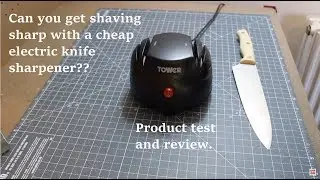 Review of the Tower Electric Knife Sharpener