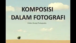 KOMPOSISI DALAM FOTOGRAFI (part 1)