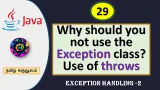 Core Java | Why should you not use the Exception class? | Use of throws in Exception Handling