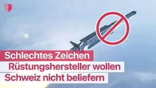 Rüstungshersteller wollen Schweiz nicht beliefern