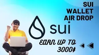 Sui wallet || Easy way to earn money || How To Join sui airdrop•|How To earn 3000$|•104Million Views