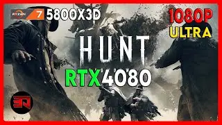 RTX 4080 - RYZEN 5800X3D - HUNT SHOWDOWN - ULTRA - 1080P