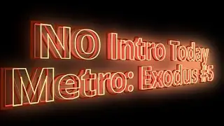 Metro Exodus reaction #5. NOT metro exodus sam's story ...The Story of Artyom, Anna and The Colonel