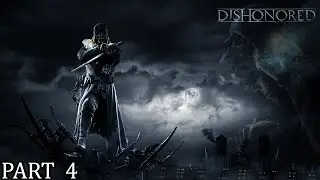 Dishonored Gameplay Walkthrough Part 4 -Hard Difficulty, Encounter with The Outsider, Somewhere Else